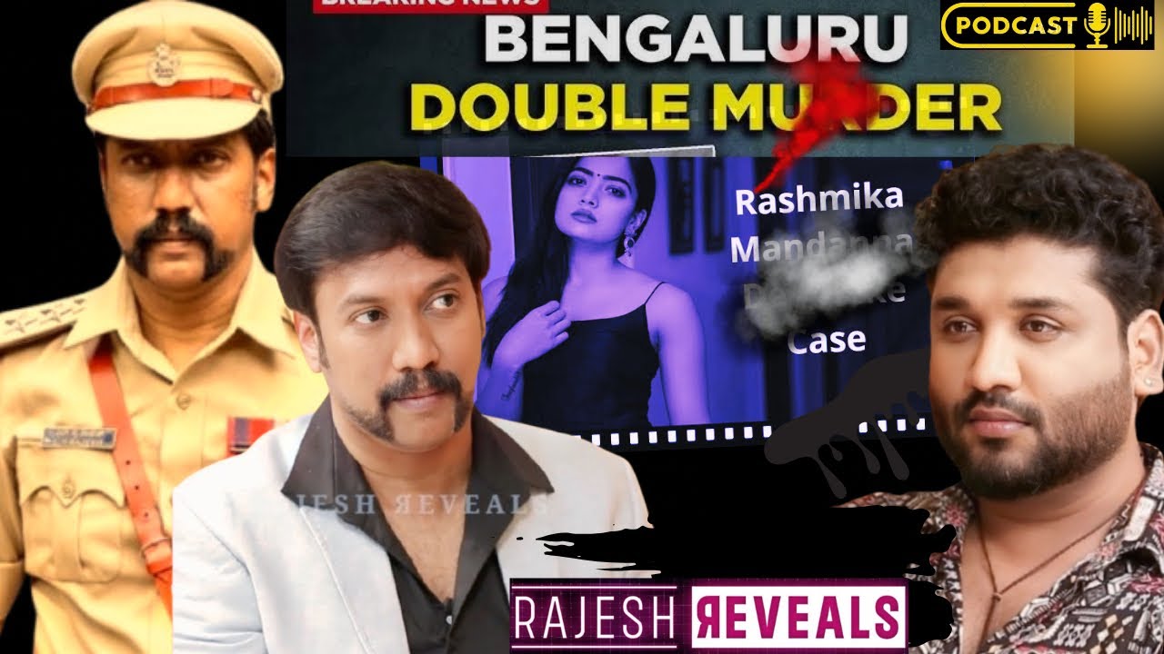 Rajesh Reveals — On major Bengaluru cases.